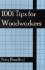 Image for 1001 tips for woodworkers