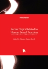 Image for Recent topics related to human sexual practices  : sexual practices and sexual crimes