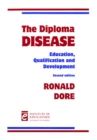 Image for The Diploma Disease : Education, qualification and development