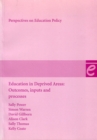 Image for Education in deprived areas  : outcomes, inputs and processes