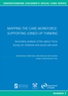 Image for Mapping the care workforce  : supporting joined-up thinking