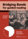 Image for Bridging Bands for Guided Reading : Resourcing for diversity into Key Stage 2