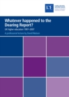 Image for Whatever happened to the Dearing Report? : UK higher education 1997-2007