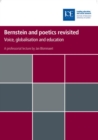 Image for Bernstein and poetics revisited : Voice, globalisation and education