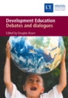 Image for Development education  : debates and dialogue