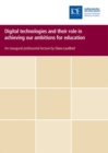 Image for Digital technologies and their role in achieving our ambitions for education