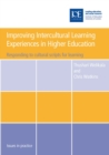 Image for Improving intercultural learning experiences in higher education: responding to cultural scripts for learning