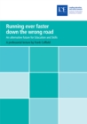 Image for Running ever faster down the wrong road