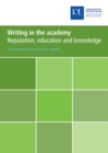 Image for Writing in the academy: reputation, education and knowledge