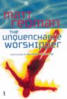 Image for The Unquenchable Worshipper