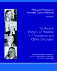 Image for The Recent History of Platelets in Thrombosis and Other Disorders