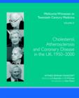 Image for Cholesterol, Atherosclerosis and Coronary Disease in the UK, 1950-2000 : v. 27