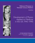 Image for Development of Physics Applied to Medicine in the UK, 1945-1990