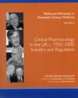 Image for Clinical Pharmacology in the UK, C. 1950-2000 : Industry and Regulation