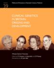 Image for Clinical Genetics in Britain : Origins and Development