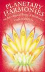 Image for Planetary Harmonies : Astrological Book of Meditation