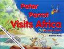 Image for Peter Parrot Goes to Africa
