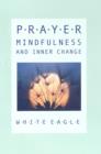 Image for Prayer, Mindfulness and Inner Change