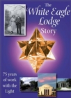 Image for The White Eagle Lodge Story