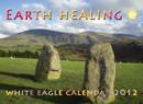 Image for Earth Healing : White Eagle Calendar 2012