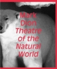 Image for Mark Dion: Theatre of the Natural World