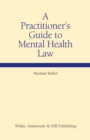 Image for A Practitioner&#39;s Guide to Mental Health Law