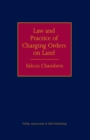 Image for The Law and Practice of Charging Orders on Land