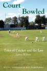 Image for Court and Bowled