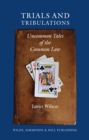 Image for Trials and tribulations  : uncommon tales of the common law