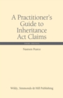 Image for A practitioner's guide to Inheritance Act claims