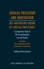 Image for Judicial Precedent and Arbitration – Are Arbitrators Bound by Judicial Precedent?