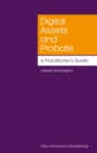 Image for Digital Assets and Probate: A Practitioner’s Guide