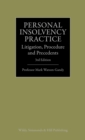 Image for Personal insolvency practice  : litigation, procedure and precedents