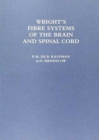 Image for Wright&#39;s Fibre Systems of the Brain and Spinal Cord