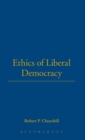 Image for The Ethics of Liberal Democracy