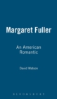 Image for Margaret Fuller : An American Romantic
