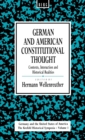 Image for German and American Constitutional Thought : Contexts, Interaction and Historical Realities Contexts, Interaction and Historical Realities
