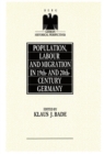 Image for Population, Labour and Migration in 19th and 20th Century Germany