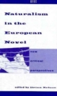 Image for Naturalism in the European Novel