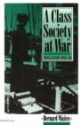 Image for A Class Society at War : England 1914-18