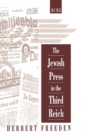 Image for The Jewish Press in the Third Reich