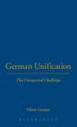 Image for German unification  : the unexpected challenge