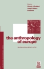 Image for The Anthropology of Europe : Identities and Boundaries in Conflict