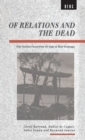 Image for Of Relations and the Dead