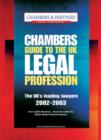 Image for Chambers guide to the UK legal profession  : the UK&#39;s leading lawyers, 2002-2003