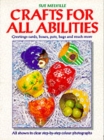 Image for Crafts for all abilities  : simple projects for a wide range of skills and ages