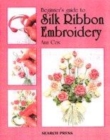 Image for Beginner&#39;s guide to silk ribbon embroidery