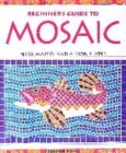 Image for A beginner&#39;s guide to mosaic