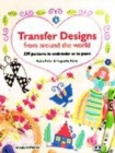 Image for Transfers from around the world  : 339 patterns to embroider or to paint