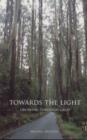 Image for Towards the Light